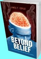 BEYOND BELIEF; The Ultimate Mindpower Instruction Manual