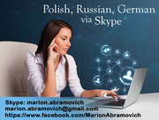 Polish/Russian/German via Skype. Levels A1 - C2.