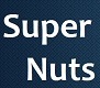 Super Nuts