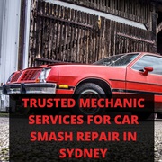 Trusted Mechanic Services for Car Smash Repair in Sydney