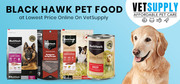 Buy Black Hawk Pet Food Online | Free Shipping | VetSupply